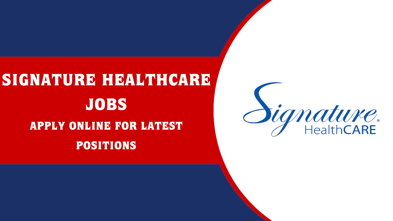 Signature Healthcare Jobs